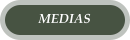 MEDIAS