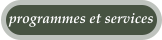 programmes et services