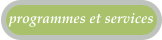 programmes et services